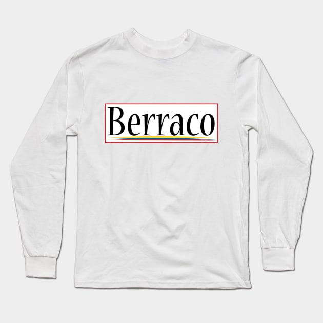 Berraco - Colombian Design Long Sleeve T-Shirt by Estudio3e